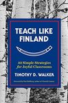 Teach Like Finland: 33 Simple Strategies for Joyful Classrooms - 圖片 1