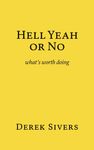 Hell Yeah or No: What's Worth Doing - 圖片 1