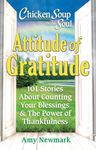 Chicken Soup for the Soul: Attitude of Gratitude: 101 Stories about Counting Your Blessings & the Power of Thankfulness - 圖片 1