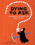 Dying to Ask: 38 Questions From Kids About Death - 圖片 1