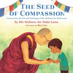 The Seed of Compassion: Lessons from the Life and Teachings of His Holiness the Dalai Lama - 圖片 1