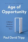 Age of Opportunity: A Biblical Guide to Parenting Teens - 圖片 1