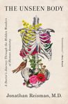 The Unseen Body: A Doctor's Journey Through the Hidden Wonders of Human Anatomy - 圖片 1