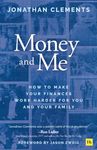 Money and Me: How to Make Your Finances Work Harder for You and Your Family - 圖片 1