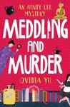 Meddling and Murder: An Aunty Lee Mystery - 圖片 1