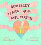 Somebody Loves You, Mr. Hatch - 圖片 1