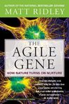 The Agile Gene: How Nature Turns on Nurture - 圖片 1