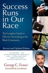 Success Runs in Our Race: The Complete Guide to Effective Networking in the Black Community - 圖片 1