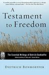 A Testament to Freedom: The Essential Writings of Dietrich Bonhoeffer - 圖片 1