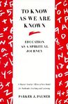 To Know as We Are Known: A Spirituality of Education - 圖片 1