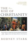 The Rise of Christianity: How the Obscure, Marginal Jesus Movement Became the Dominant Religious Force in the Western World in a Few Centuries - 圖片 1