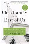 Christianity for the Rest of Us: How the Neighborhood Church Is Transforming the Faith - 圖片 1