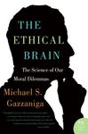 The Ethical Brain: The Science of Our Moral Dilemmas - 圖片 1