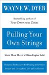 Pulling Your Own Strings: Dynamic Techniques for Dealing with Other People and Living Your Life as You Choose - 圖片 1