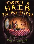 There's a Hair in My Dirt!: A Worm's Story - 圖片 1