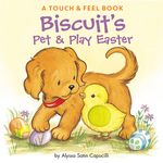 Biscuit's Pet & Play Easter: A Touch & Feel Book: An Easter and Springtime Book for Kids - 圖片 1