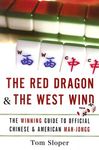 The Red Dragon & the West Wind: The Winning Guide to Official Chinese & American Mah-Jongg - 圖片 1
