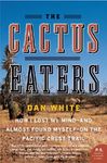 The Cactus Eaters: How I Lost My Mind--And Almost Found Myself--On the Pacific Crest Trail - 圖片 1