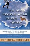 Do Dead People Walk Their Dogs?: Questions You'd Ask a Medium If You Had the Chance - 圖片 1