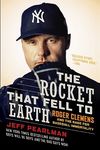 The Rocket That Fell to Earth: Roger Clemens and the Rage for Baseball Immortality - 圖片 1