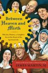 Between Heaven and Mirth: Why Joy, Humor, and Laughter Are at the Heart of the Spiritual Life - 圖片 1