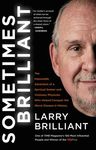 Sometimes Brilliant: The Impossible Adventure of a Spiritual Seeker and Visionary Physician Who Helped Conquer the Worst Disease in History - 圖片 1