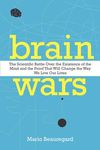 Brain Wars: The Scientific Battle Over the Existence of the Mind and the Proof That Will Change the Way We Live Our Lives - 圖片 1