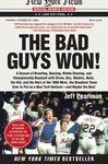 The Bad Guys Won: A Season of Brawling, Boozing, Bimbo Chasing, and Championship Baseball with Straw, Doc, Mookie, Nails, the Kid, and the Rest of the - 圖片 1