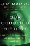 Our Occulted History: Do the Global Elite Conceal Ancient Aliens? - 圖片 1