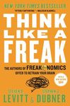 Think Like a Freak: The Authors of Freakonomics Offer to Retrain Your Brain - 圖片 1