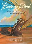 Brambleheart #2: Bayberry Island: An Adventure about Friendship and the Journey Home - 圖片 1