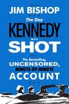 The Day Kennedy Was Shot: An Hour-By-Hour Account of What Really Happened on November 22, 1963 - 圖片 1