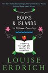 Books and Islands in Ojibwe Country: Traveling Through the Land of My Ancestors - 圖片 1