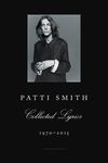 Patti Smith Collected Lyrics, 1970-2015: Lyrics, Reflections & Notes for the Future - 圖片 1