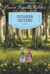 Pioneer Sisters: Reillustrated Edition - 圖片 1