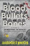 Blood, Bullets, and Bones: The Story of Forensic Science from Sherlock Holmes to DNA - 圖片 1