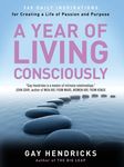 A Year of Living Consciously: 365 Daily Inspirations for Creating a Life of Passion and Purpose - 圖片 1