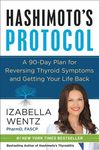 Hashimoto's Protocol: A 90-Day Plan for Reversing Thyroid Symptoms and Getting Your Life Back - 圖片 1
