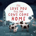 I'll Love You Till the Cows Come Home - 圖片 1