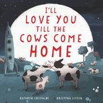 I'll Love You Till the Cows Come Home - 圖片 1