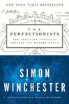 The Perfectionists: How Precision Engineers Created the Modern World - 圖片 1