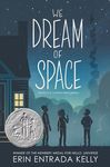We Dream of Space: A Newbery Honor Award Winner - 圖片 1