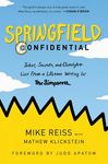 Springfield Confidential: Jokes, Secrets, and Outright Lies from a Lifetime Writing for the Simpsons - 圖片 1