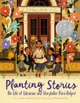 Planting Stories: The Life of Librarian and Storyteller Pura Belpré - 圖片 1