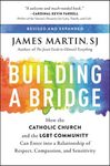 Building a Bridge: How the Catholic Church and the LGBT Community Can Enter Into a Relationship of Respect, Compassion, and Sensitivity - 圖片 1