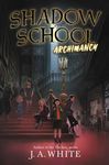 Shadow School: Archimancy - 圖片 1