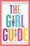 The Girl Guide: 50 Ways to Learn to Love Your Changing Body - 圖片 1