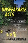 Unspeakable Acts: True Tales of Crime, Murder, Deceit, and Obsession - 圖片 1