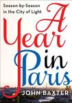 A Year in Paris: Season by Season in the City of Light - 圖片 1