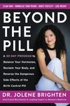 Beyond the Pill: A 30-Day Program to Balance Your Hormones, Reclaim Your Body, and Reverse the Dangerous Side Effects of the Birth Control Pill - 圖片 1